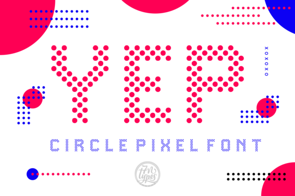 Yep: A Unique Circle Pixel Typeface for Web Design